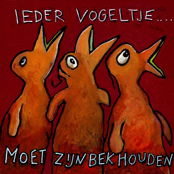 009 IEDER VOGELTJE ...  - Folded art card 15X15cm/6X6inch with envelope