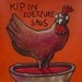 043 KIP IN ZOETZURE SAUS - SIGNED AND NUMBERED GICLEEPRINT 14 x 14 cm / 5.5 x 5.5 inch