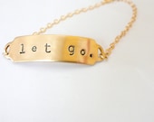 Let go. ID bracelet. Personalized. Brass bracelet with rustic stamped name or monogram linked with 14K gold fill chain. - minusOne