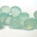 LAST SET Aqua sea foam faceted chalcedony briolettes