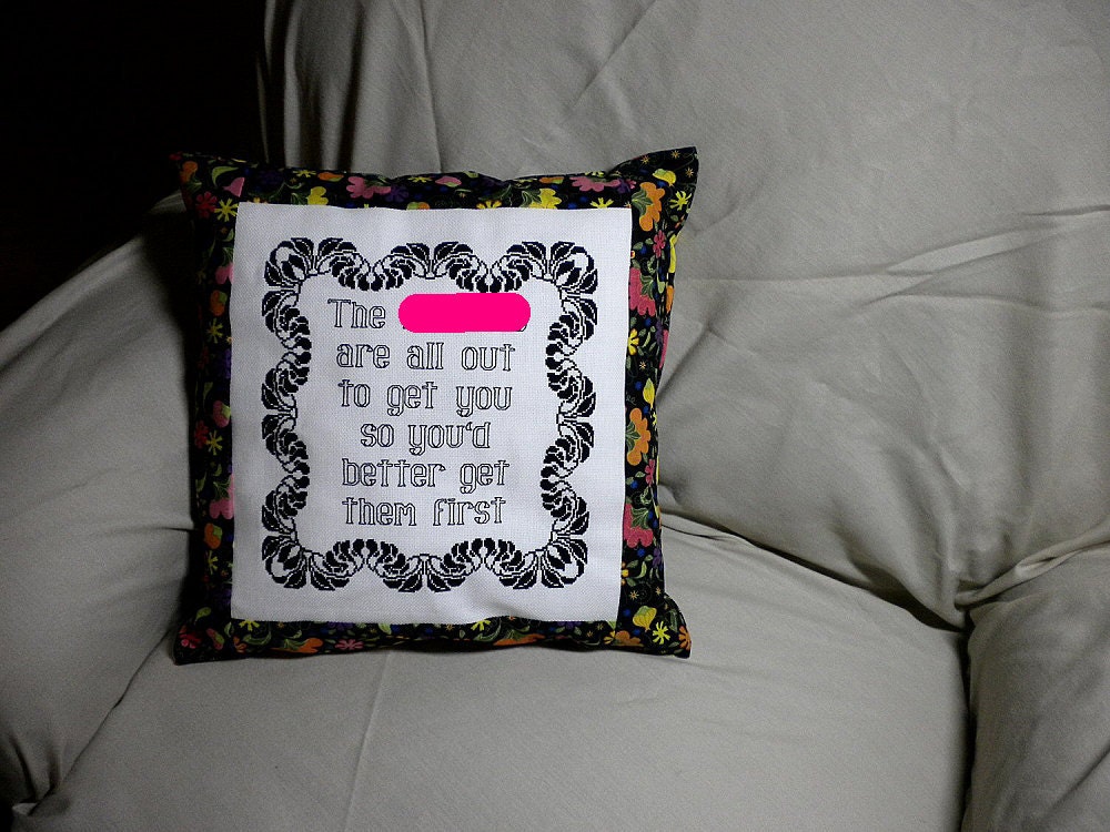 MATURE JD Robb Quote Cross Stitched Pillow