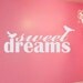Sweet Dreams Vinyl Decal