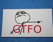 Rage Face Magnet - GTFO- Internet Meme Get The F--k Out