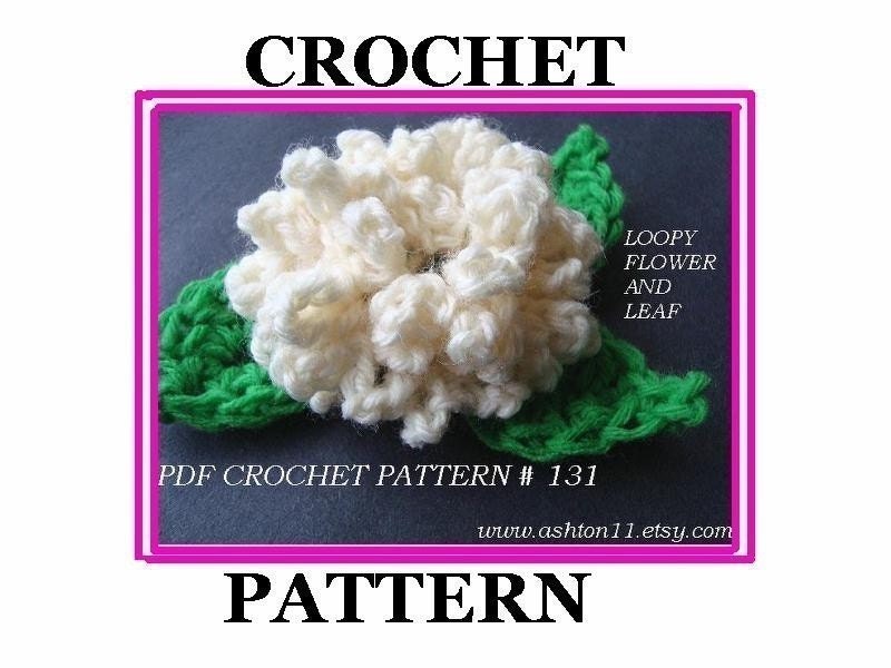 INSTANT DOWNLOAD Crochet Pattern PDF 131-Loopy Flower-crochet a loopy flower and leaf