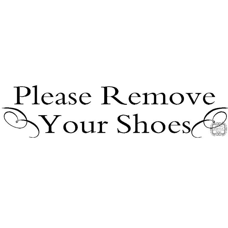Please Remove Your Shoes Vinyl Decal