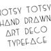 Hand drawn art deco font - Hotsy Totsy