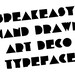 Hand drawn art deco font - Speakeasy