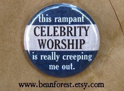 celebrity worship creeps me out