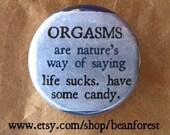 life sucks, have some candy - sex - pinback button badge