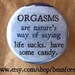 life sucks, have some candy - sex - pinback button badge