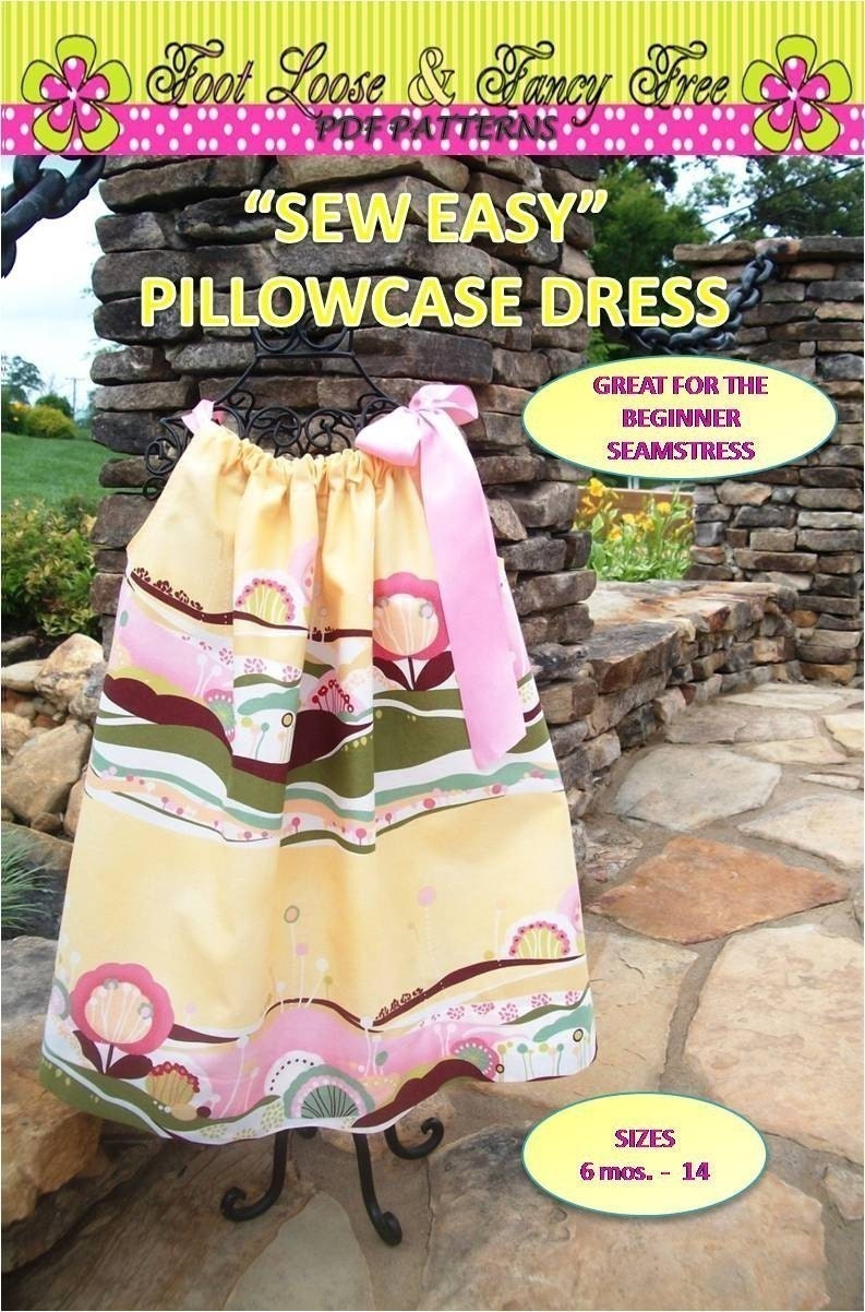 SEW EASY Pillowcase Dress Pattern - Size 6 mos baby -14 child - PDF Sewing Pattern  by FootLooseFancyFree on Etsy