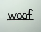 woof metal art sign - Free USA Shipping