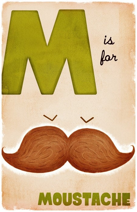 M is for Moustache - 11x17
