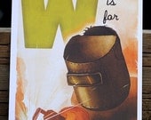 W is for Welder - 4x6