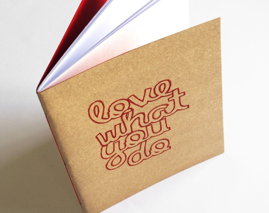 Love What You Do Notebook