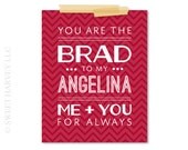 Famous Couple Poster: Brad Pitt & Angelina Jolie - Me and You Always - Personalized, Wedding, Anniversary, Red - Choose Your Color 8 x10