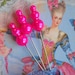triple pearl Marie Antoinette straight pins -- hot pink