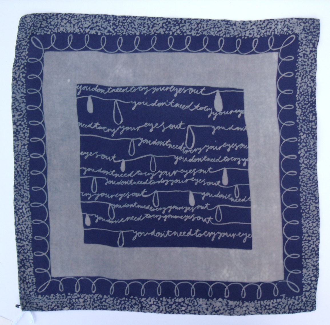 RESERVED FOR CARLYYou Don't Need to Cry Handkerchief Hanky