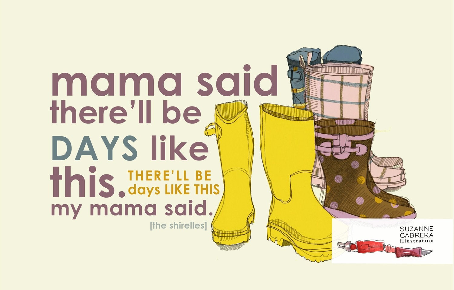 custom listing for jon : mama said galosh print