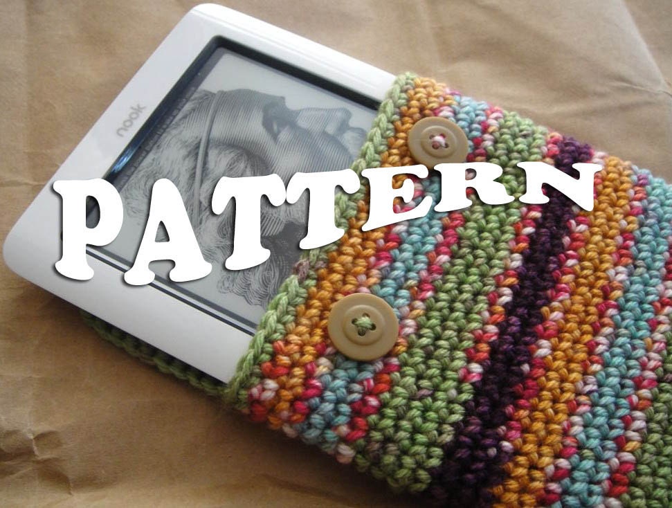 Nook - Kindle - Tablet Pouch CROCHET PATTERN - Great Handmade Gift - INSTANT Download
