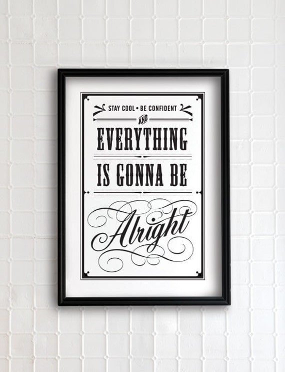 Everything is gonna be alright 8.5x11- vintage collection