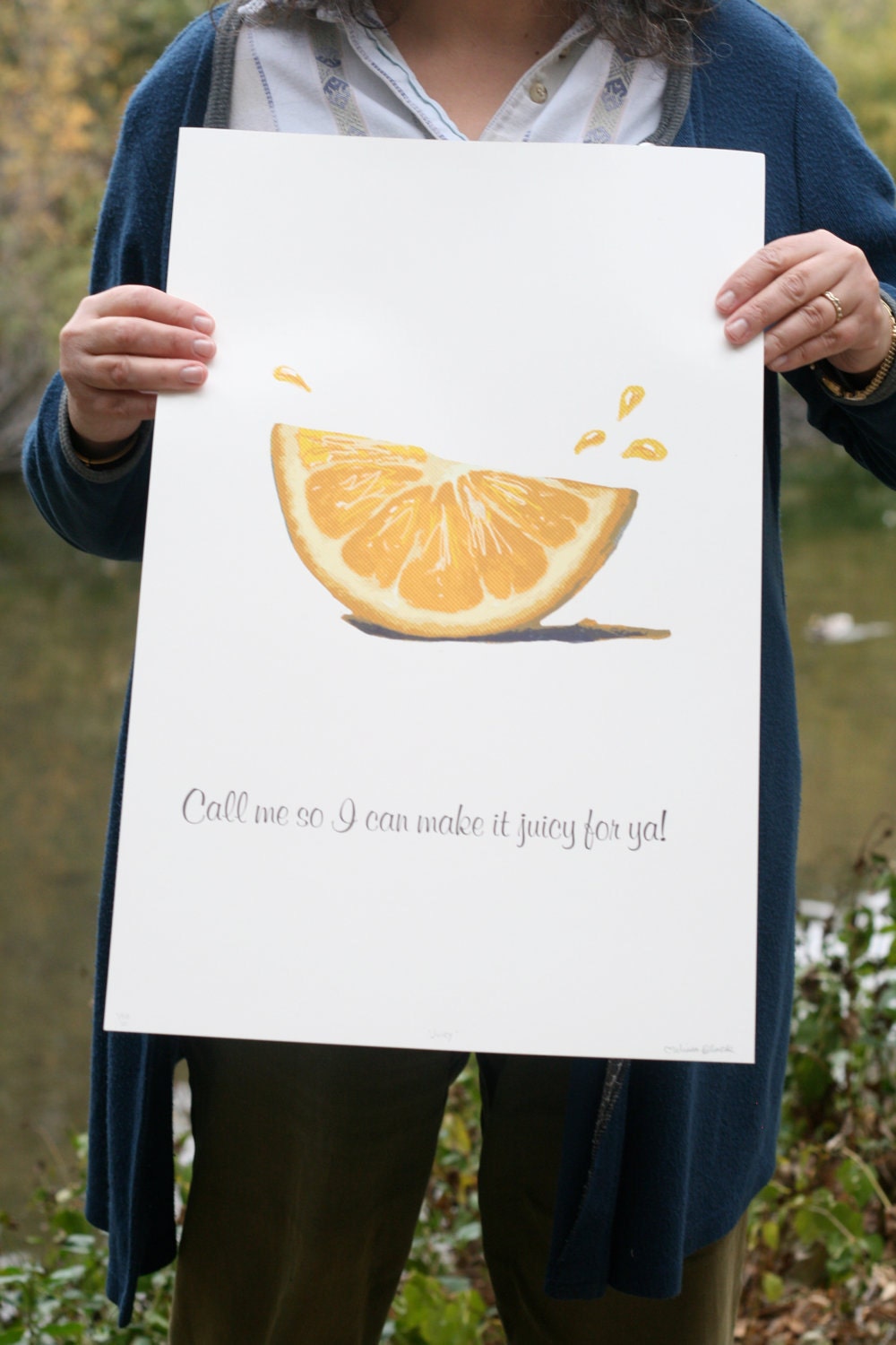 Call Me So I Can Make It Juicy For Ya - Handmade Poster