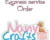 Express Service order - From NanyCrafts