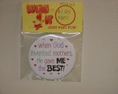 God gave me the Best Mother Magnet