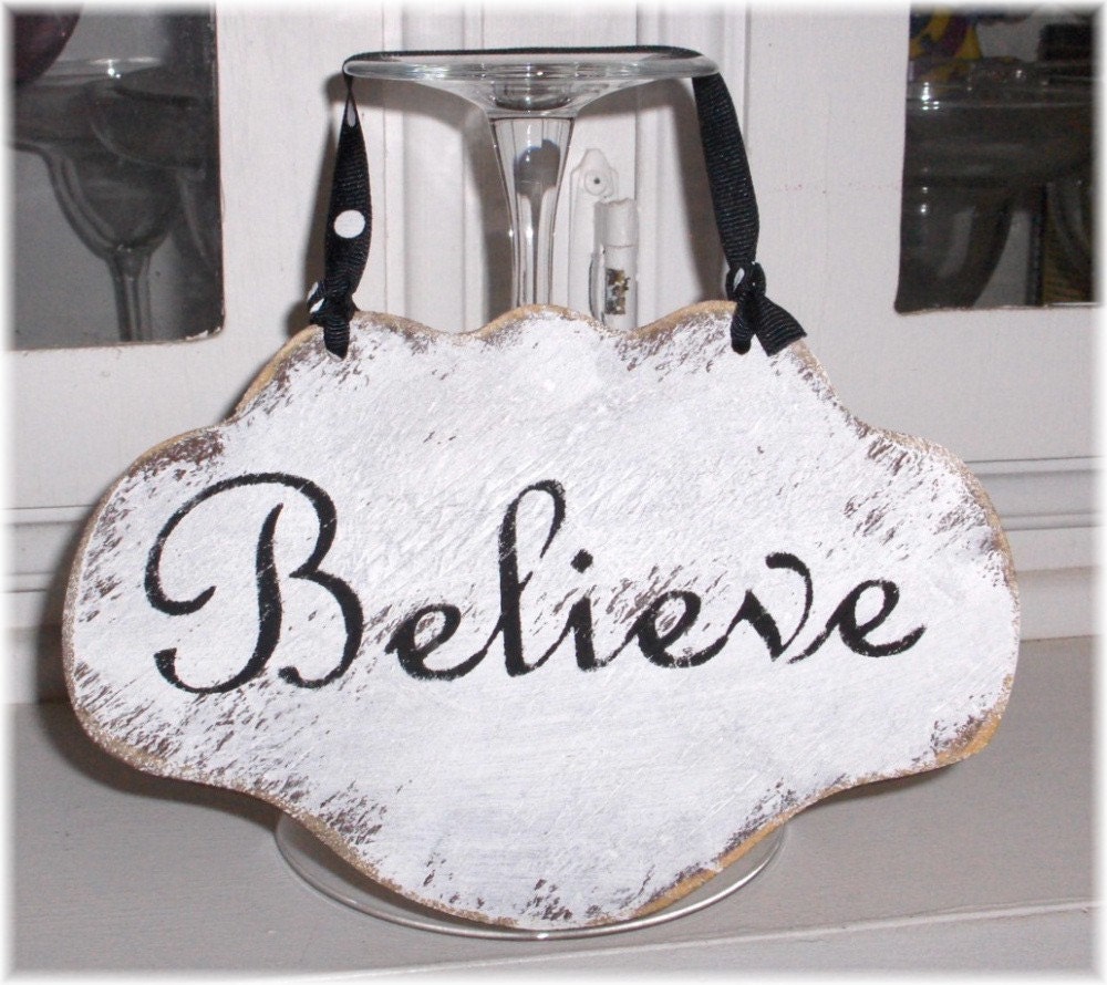 Believe Shabby Cottage White Wood Sign Custom