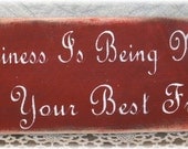 Happiness Is Being Married To Your Best Friend Primitive Red Wood Sign