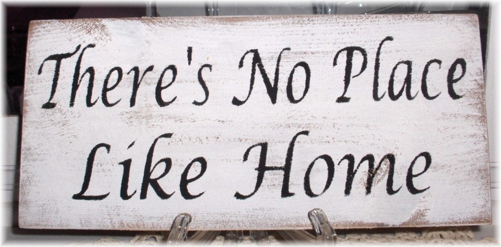 There's No Place Like Home White Wood Primitive Sign Fence Board