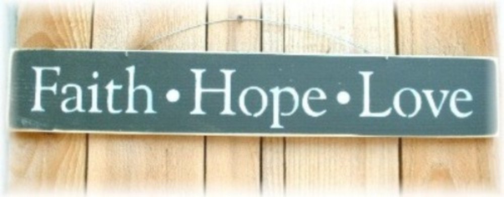 Faith-Hope-Love Primitive Green Wood Sign Custom