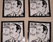 Slim Whitman has a posse stickers (4)