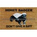 Honey Badger Don't Give a S--t- Door mat funny novelty outdoor houseware