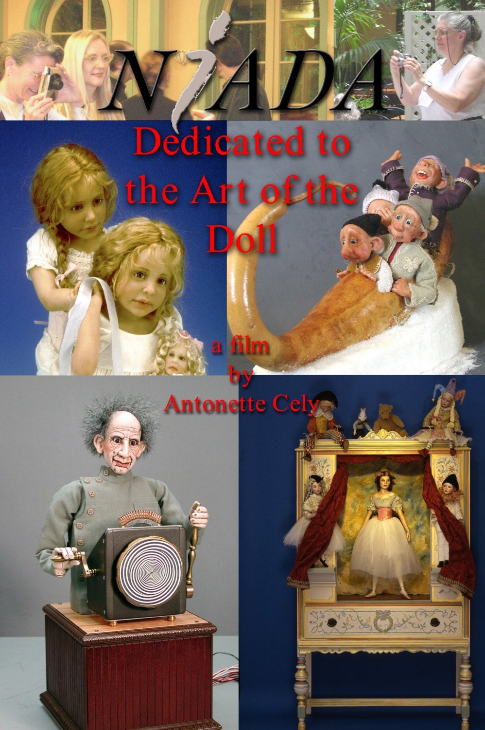 NIADA.. Dedicated to the Art of the Doll DVD by Antonette Cely