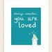 You Are Loved - 8x10 Nursery Art Print