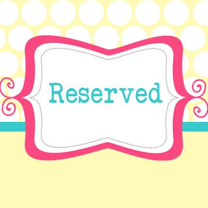 Reserved for Greer