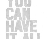 LINOCUT PRINT - Have it all GREY (gray) letterpress typography poster 8x10