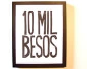 PRINT - 10 mil besos BLACK linocut typography poster 8x10