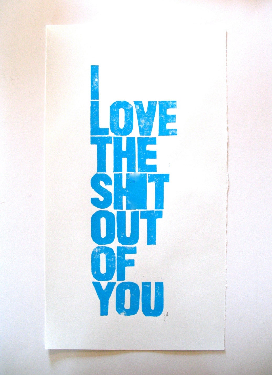 POSTER - I love the sh.t... BLUE block print 10x18 letterpress