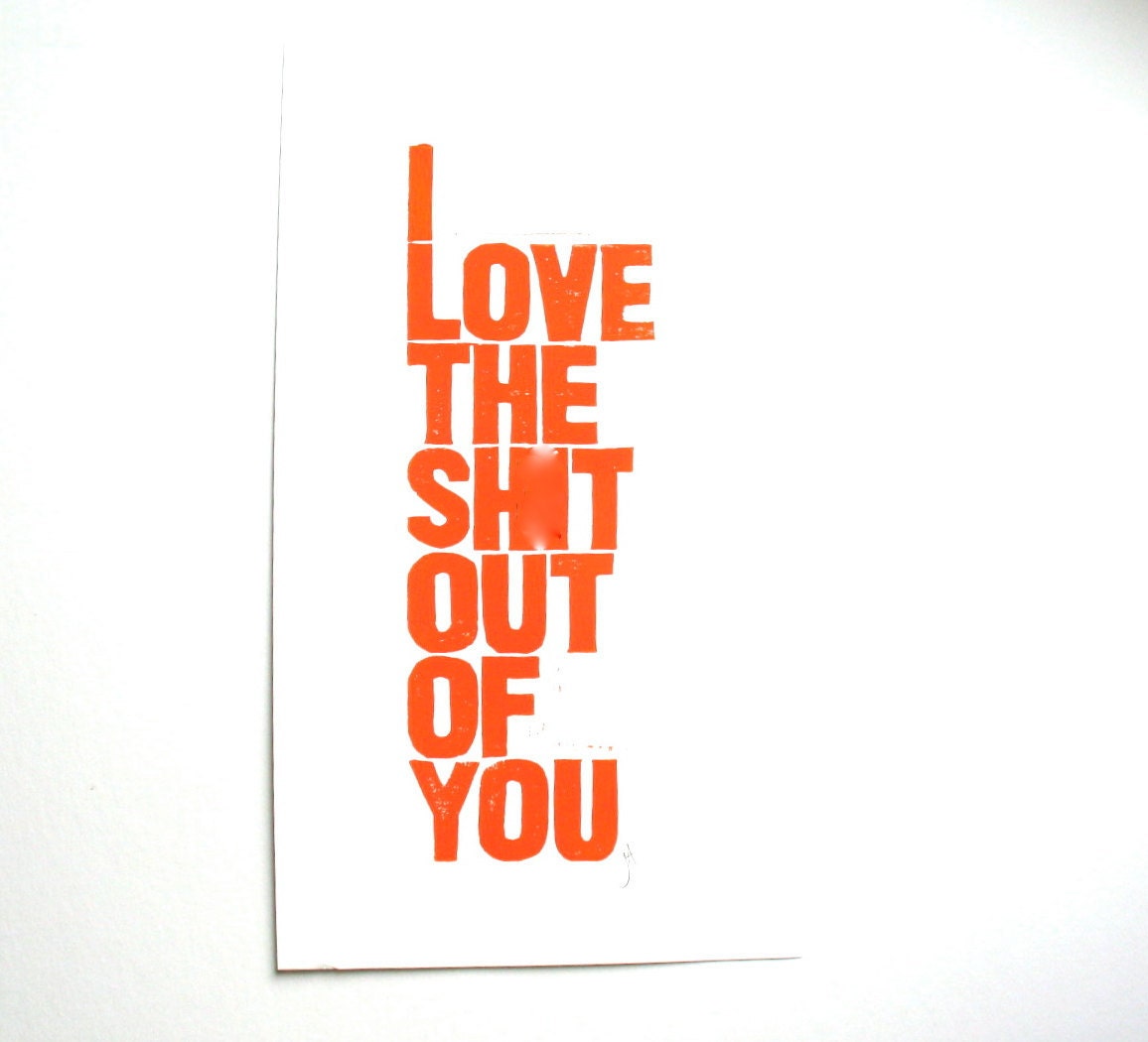 POSTER - I love you... ORANGE block print 10x18 letterpress typography