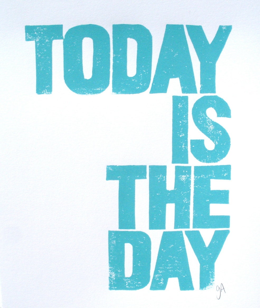 LETTERPRESS PRINT - Today is the day LINOCUT robins egg blue poster 8x10