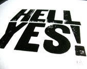 LETTERPRESS PRINT - hell yes -  black letterpress typography poster 8x10