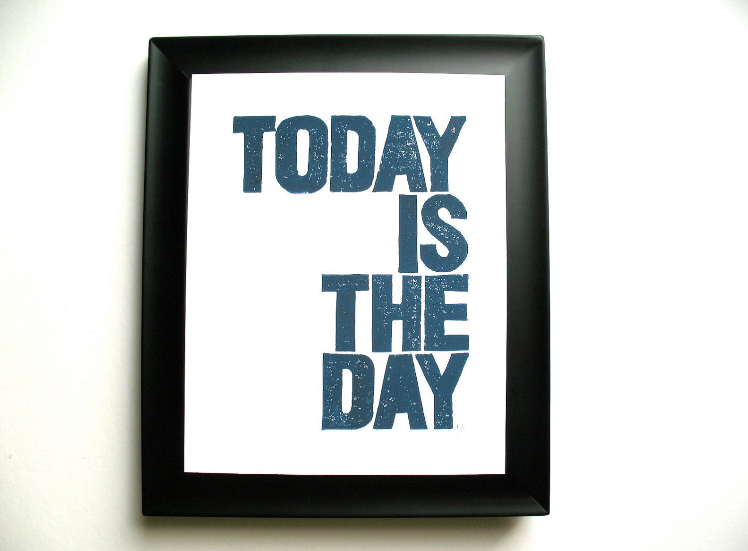 PRINT - Today is the day NAVY BLUE linoleum block print 8x10 letterpress