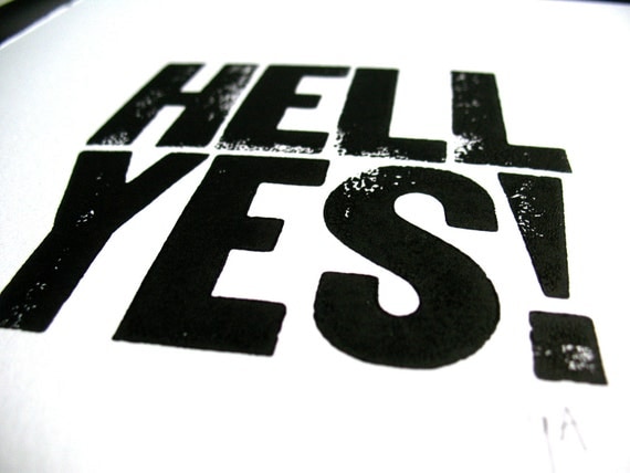 LETTERPRESS PRINT - hell yes -  black letterpress typography poster 8x10