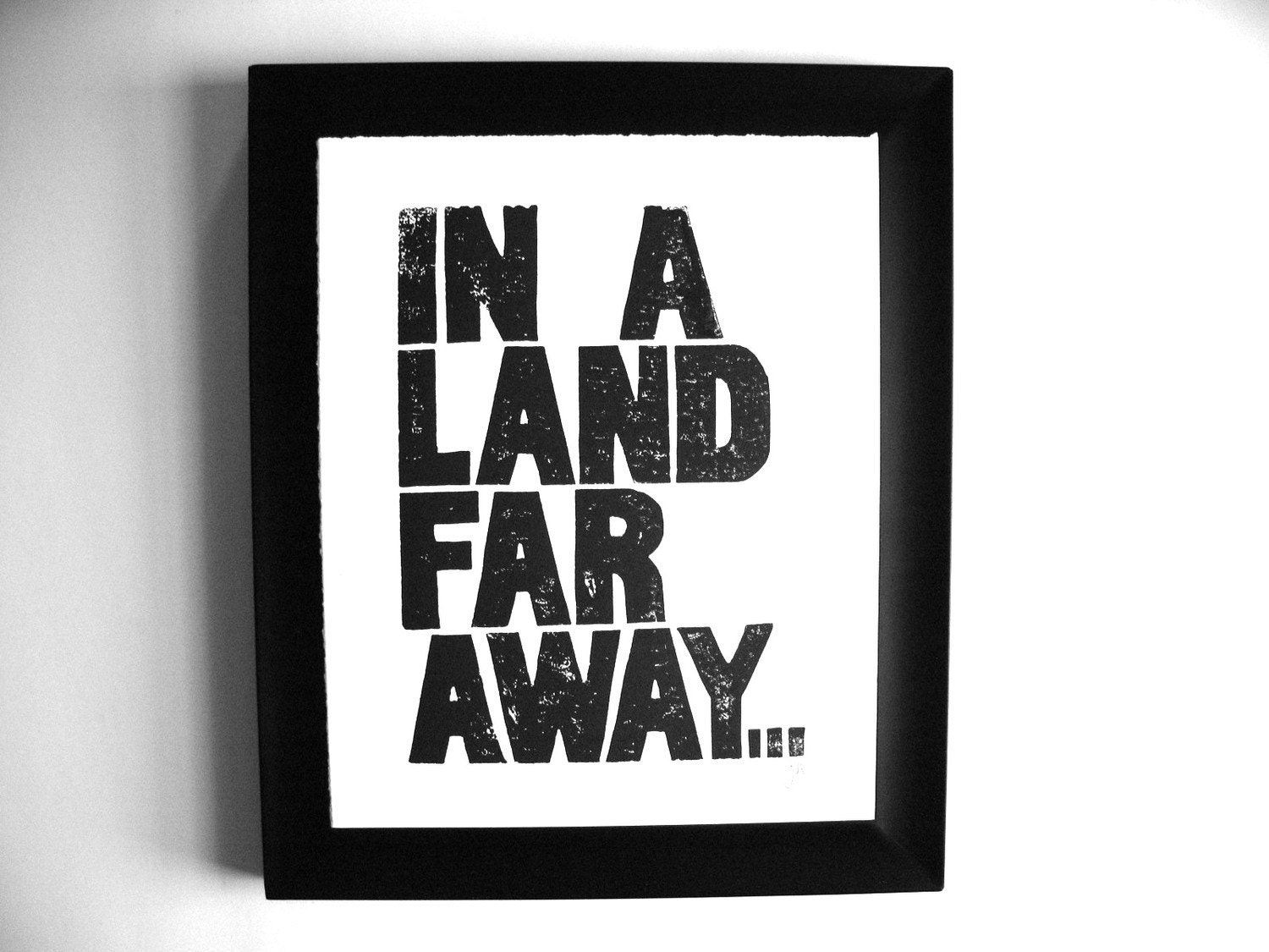 LINOCUT PRINT - In a land far away BLACK letterpress typography poster 8x10
