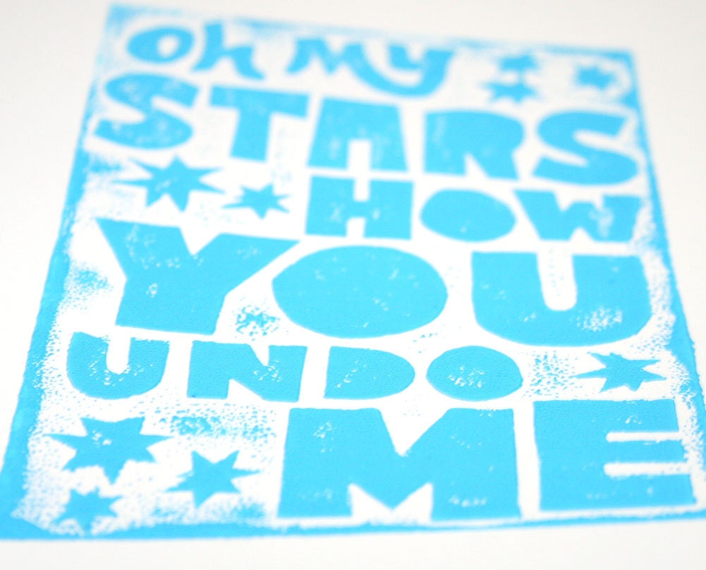Love Quotes Print Oh My Stars how you undo me 5x7 Fine Art Giclee Print