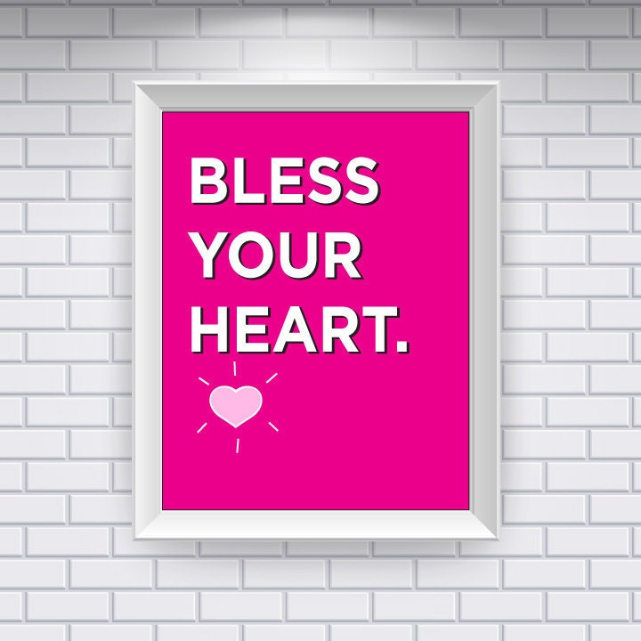 Southern Sayings: Bless Your Heart Print