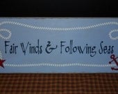 Fair Winds and Following Seas primitive wood sign