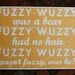 Fuzzy Wuzzy Was a Bear 24x28